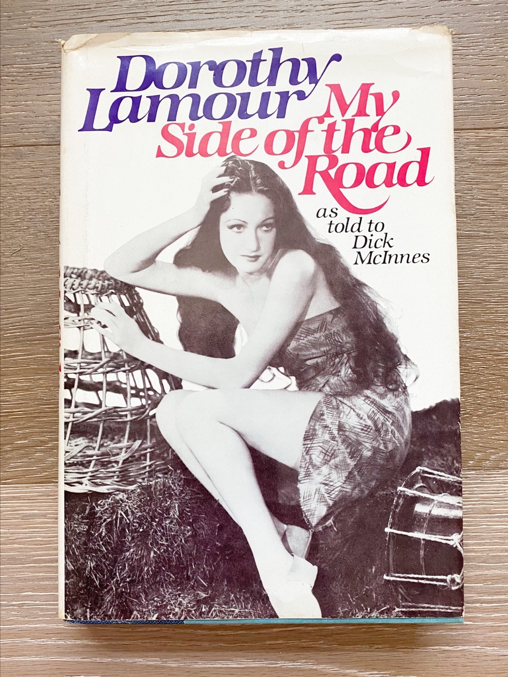 SIGNED Dorothy Lamour My Side of the Road 1980 HC Dust Jacket Autobiography